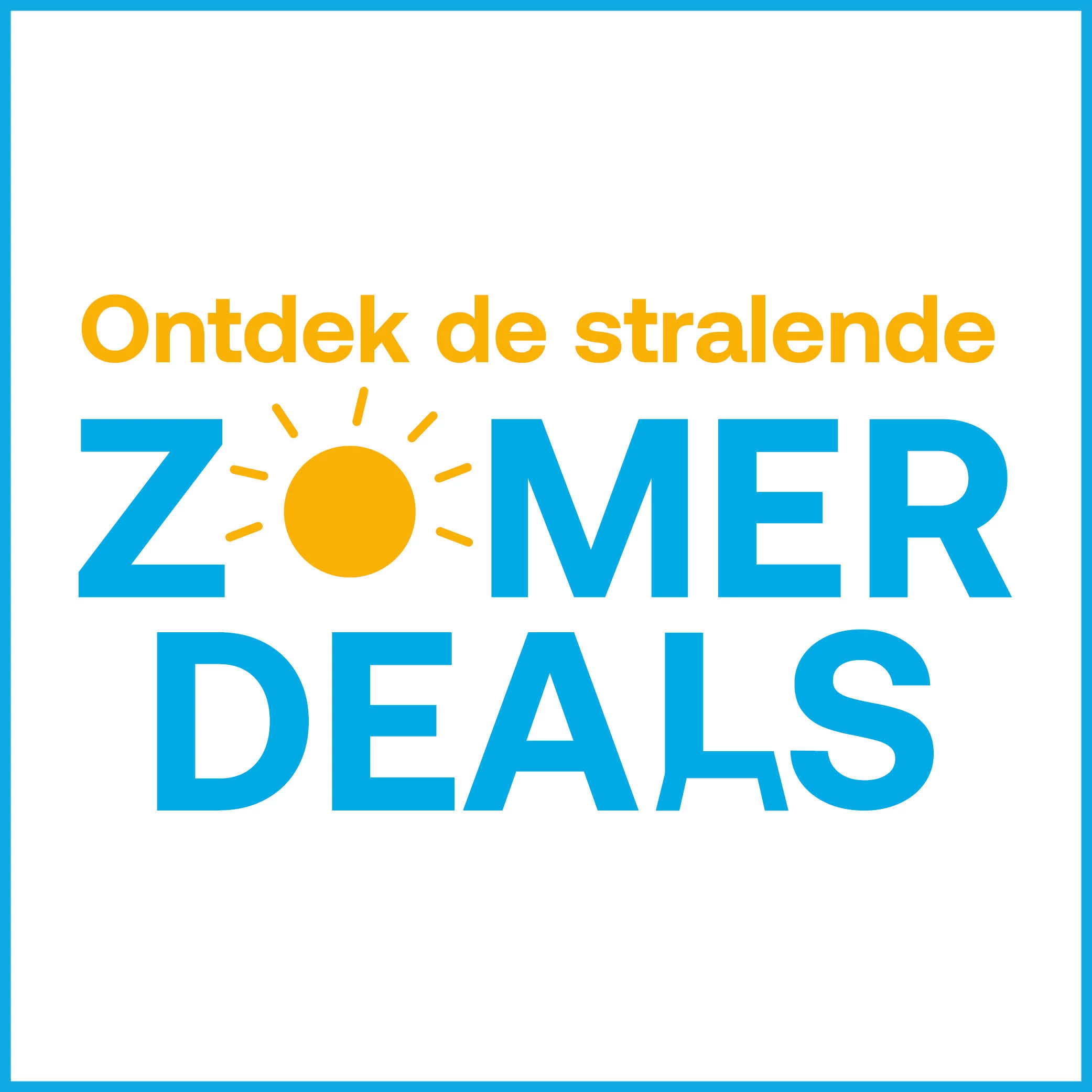 Bekijk hier onze Zomerdeals