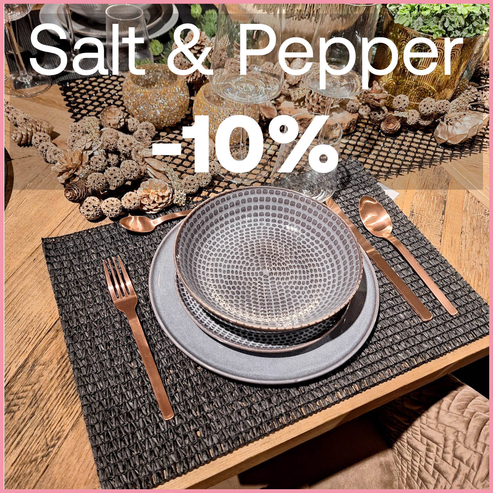 10% korting op Salt and pepper